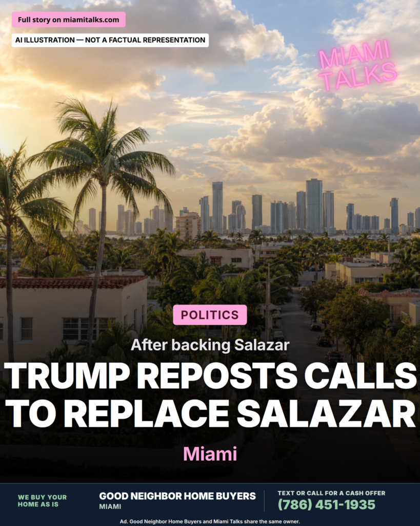 Trump Reposts Calls to Replace Miami Rep. Salazar