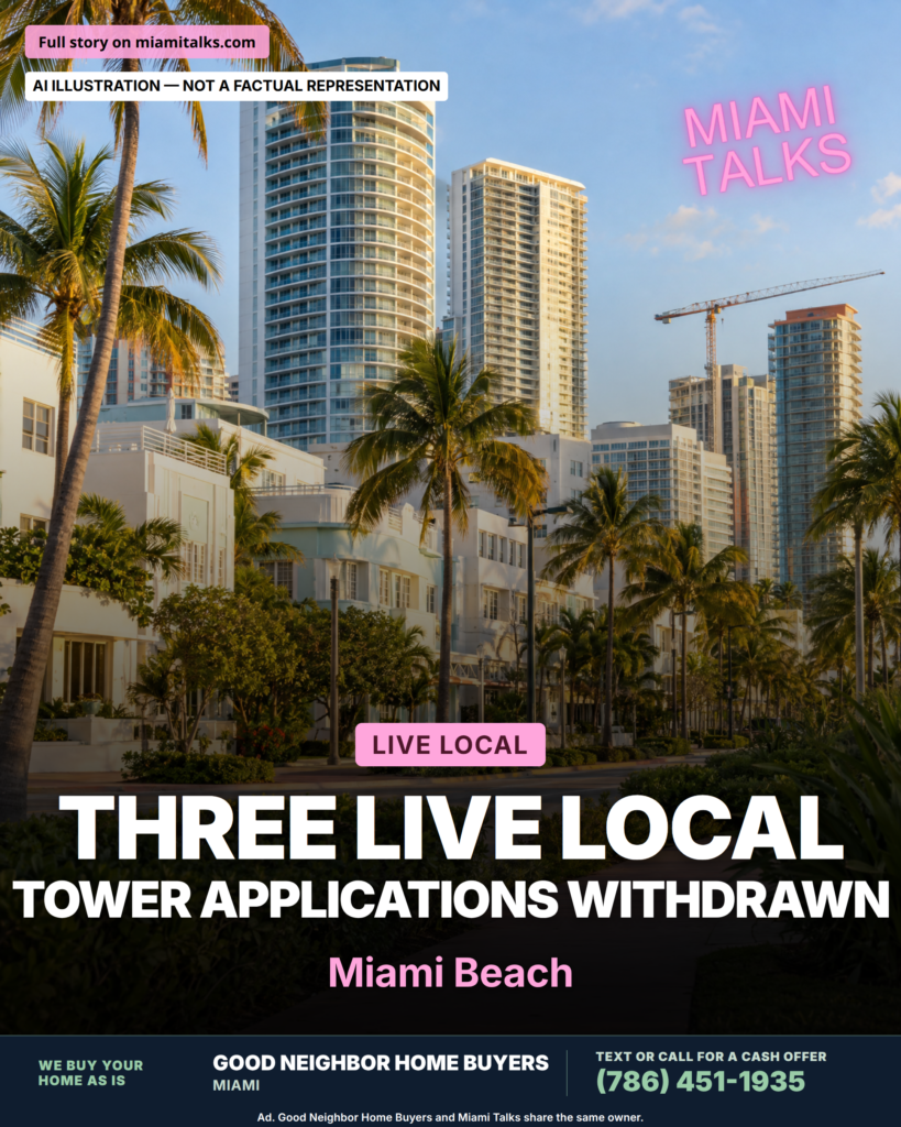 Three Miami Beach Live Local Tower Applications Withdrawn